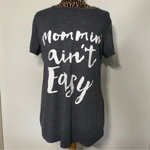 Mommin’ Ain’t Easy Gray T-Shirt